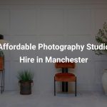 Affordable Photography Studio Hire in Manchester